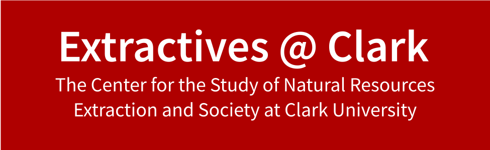 The Clark Center for the Study of Natural Resource Extraction and Society